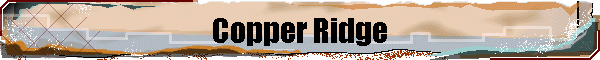 Copper Ridge